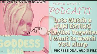 Kinky Podcast Watches Cum Eating Playlist